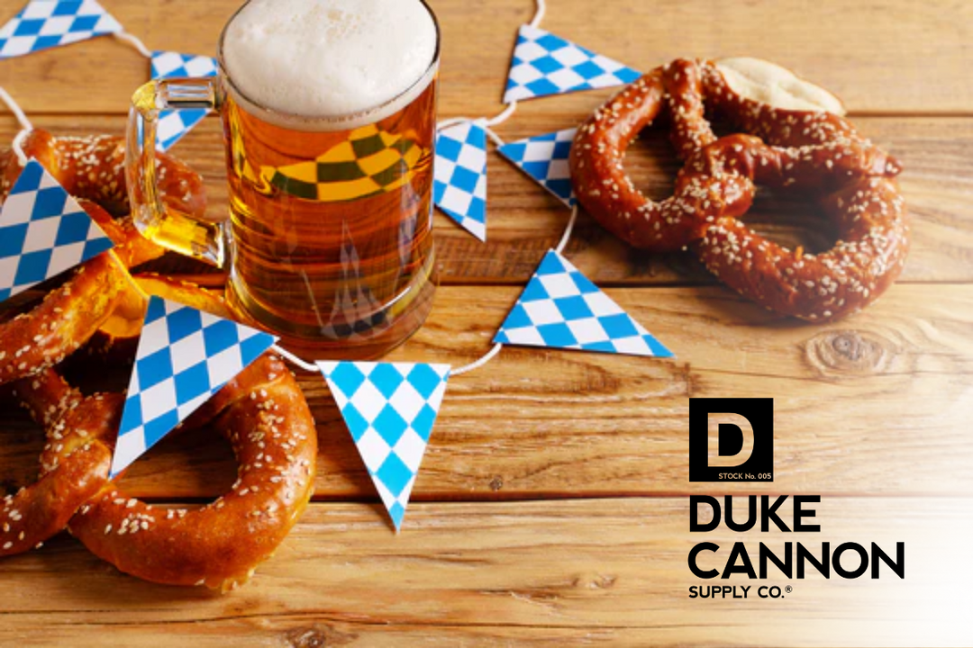 DUKE CANNON'S KEYS TO SURVIVING OKTOBERFEST